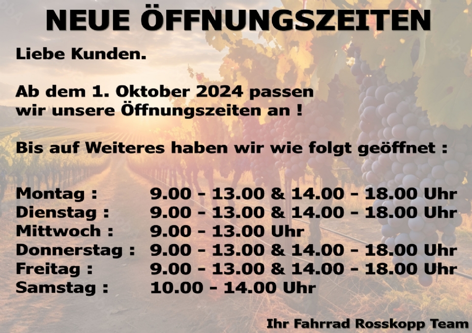 Neue Öffnungszeiten ab dem 1. Oktober 2024 !