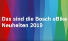 Bosch - eBike-Neuheiten 2019